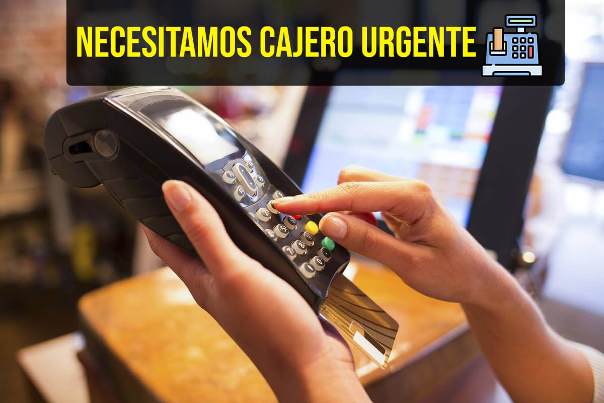 Buscamos Cajeros de forma urgente